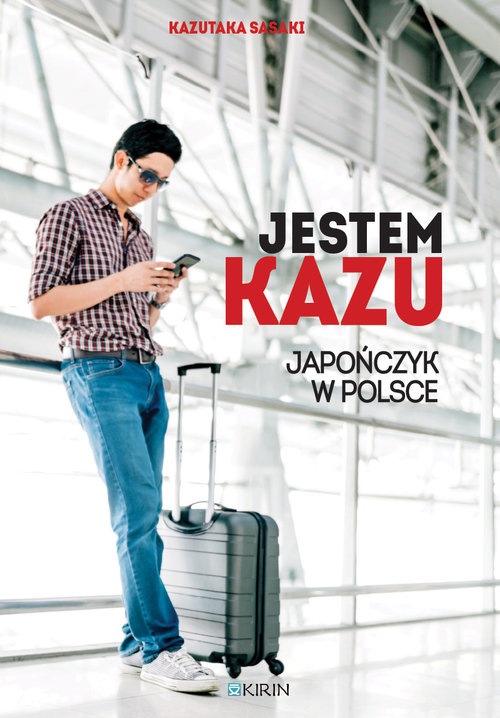 Image of Jestem Kazu Japończyk w Polsce