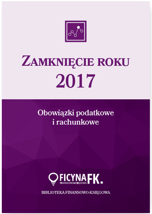 Image of Zamknięcie roku 2017 Obowiązki podatkowe i rachunkowe