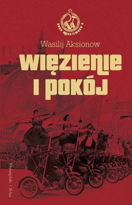 Image of Więzienie i pokój Saga moskiewska tom 3