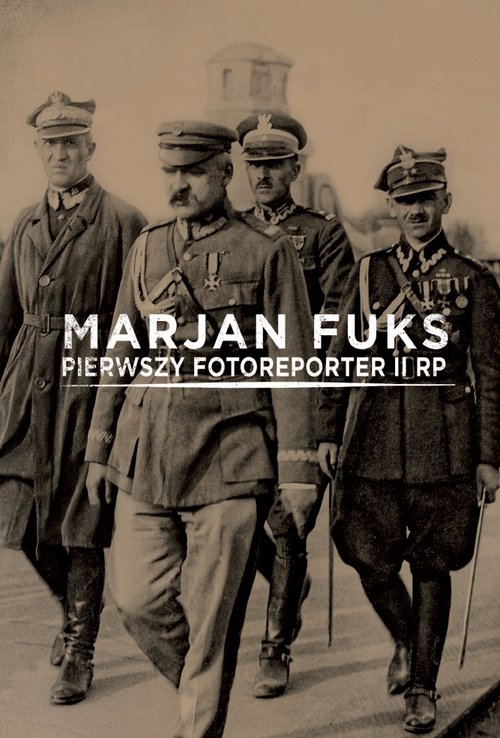 Image of Marjan Fuks Pierwszy fotoreporter II RP