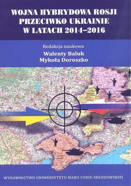 Image of Wojna hybrydowa Rosji przeciwko Ukrainie w latach 2014-2016