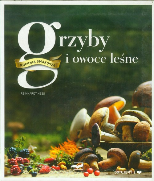 Image of Grzyby i owoce leśne Kuchnia smakosza