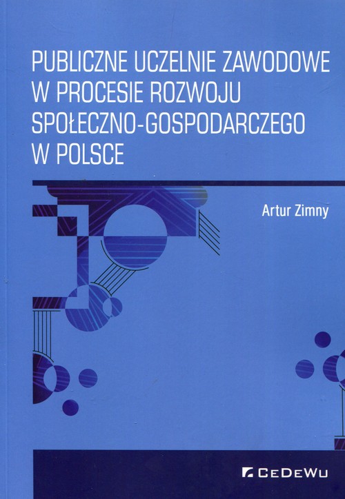 Image of Publiczne uczelnie zawodowe w procesie rozwoju społeczno-gospodarczego w Polsce