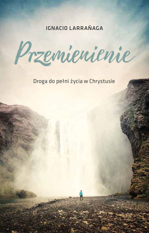 Image of Przemienienie Droga do pełni życia w Chrystusie