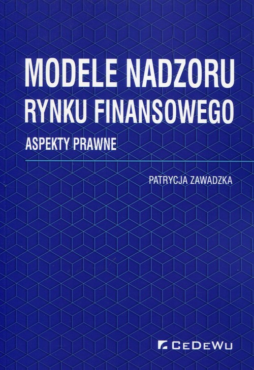 Image of Modele nadzoru rynku finansowego Aspekty prawne