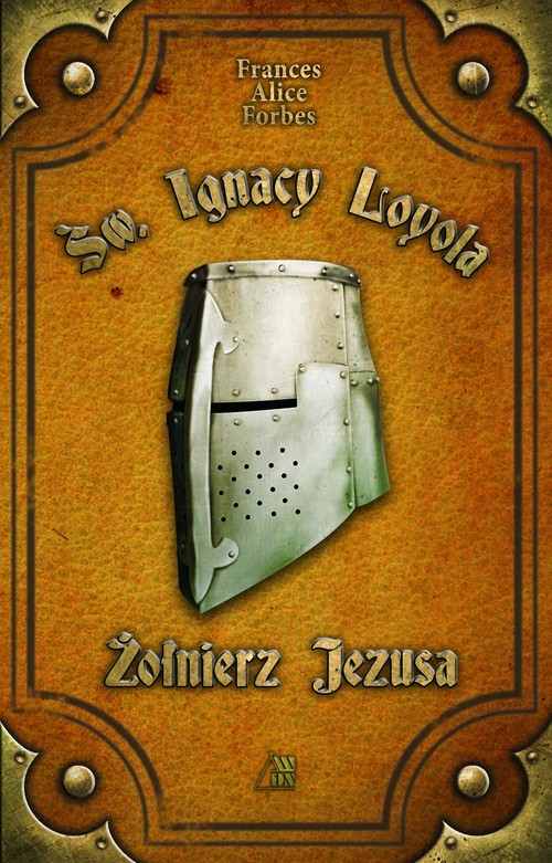 Image of Św. Ignacy Loyola Żołnierz Jezusa