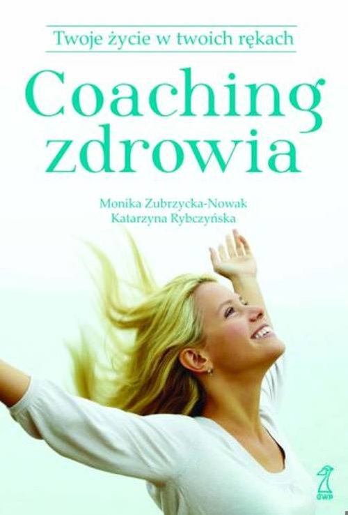 Image of Coaching zdrowia18.68 Twoje życie w Twoich rękach