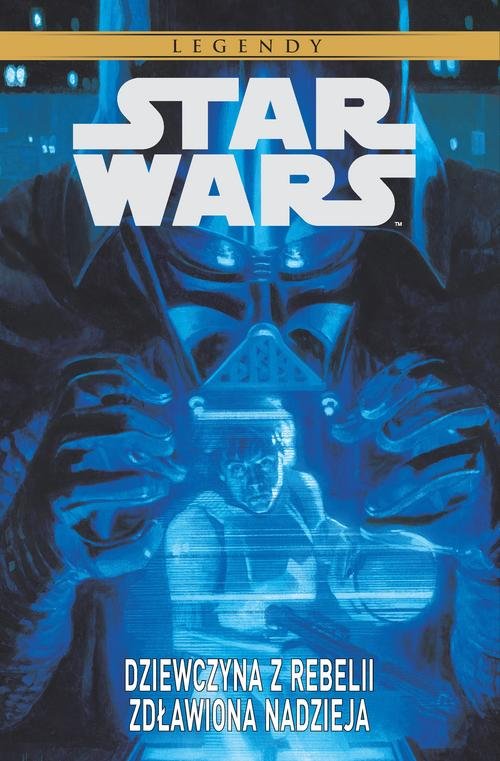 Image of Star Wars Legendy Dziewczyna z Rebelii Zdławiona nadzieja