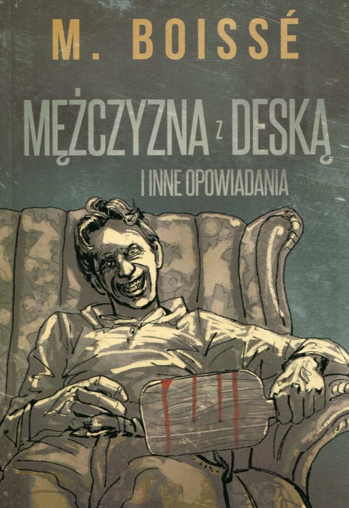 Image of Mężczyzna z deską i inne opowiadania