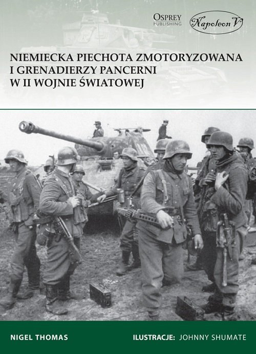 Image of Niemiecka piechota zmotoryzowana i grenadierzy pancerni w II wojnie światowej