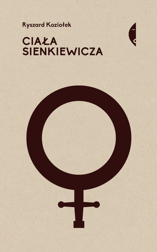 Image of Ciała Sienkiewicza Studia o płci i przemocy Studia o płci i przemocy