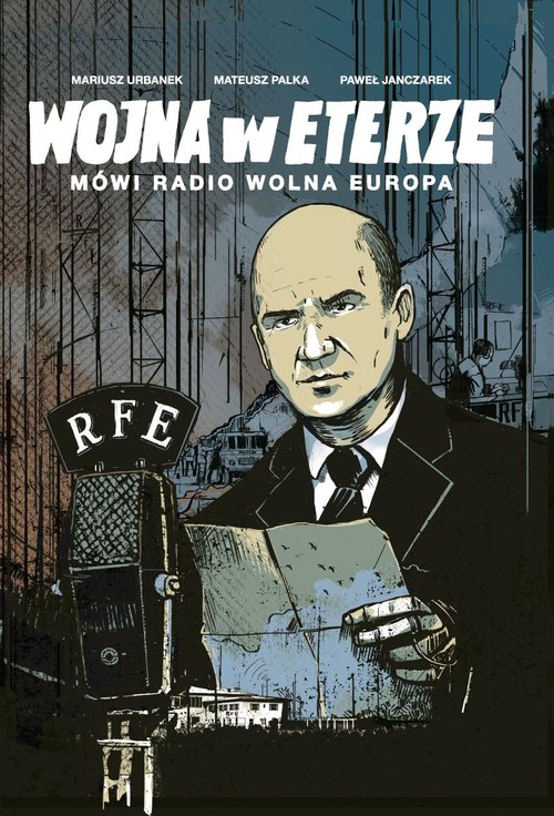 Image of Wojna w eterze Mówi Radio Wolna Europa