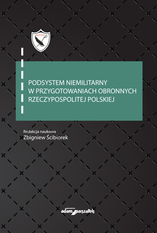 Image of Podsystem niemilitarny w przygotowaniach obronnych Rzeczypospolitej Polskiej
