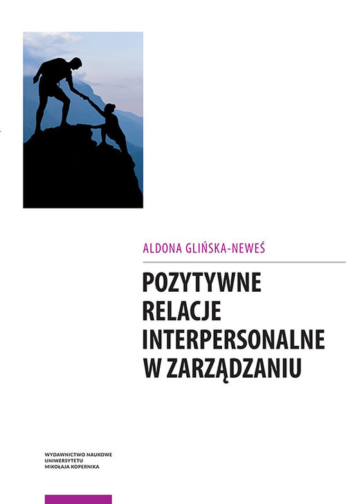 Image of Pozytywne relacje interpersonalne w zarządzaniu