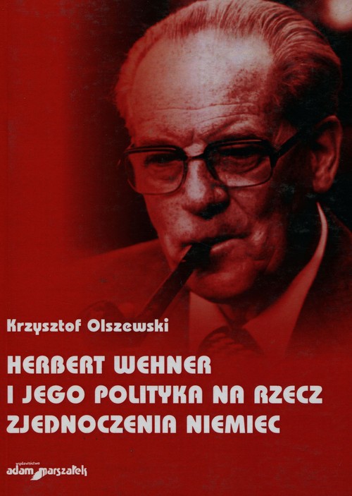 Image of Herbert Wehner i jego polityka na rzecz zjednoczenia Niemiec