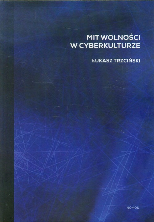 Image of Mit wolności w cyberkulturze