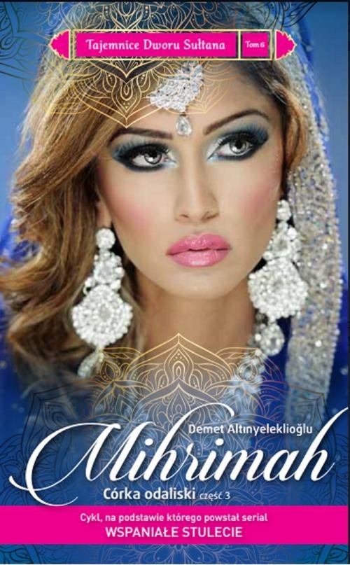 Image of Tajemnice Dworu Sułtana 6 Mihrimah Córka odaliski cz.3