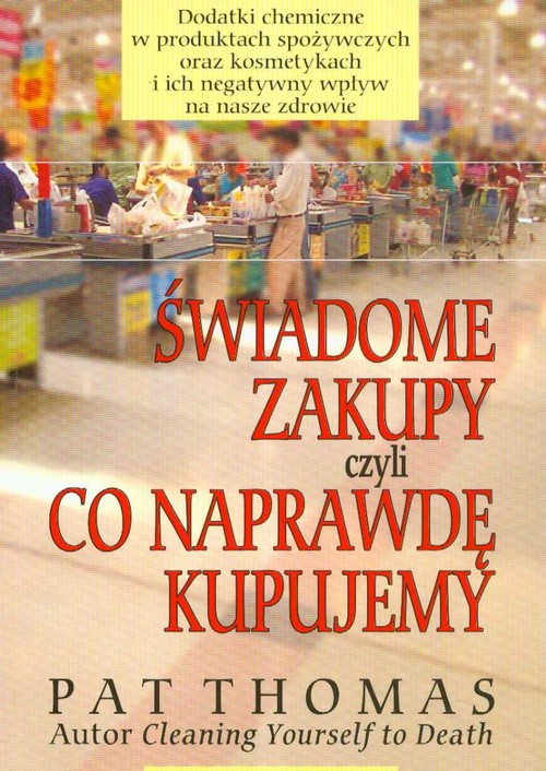 Image of Świadome zakupy czyli co naprawdę kupujemy