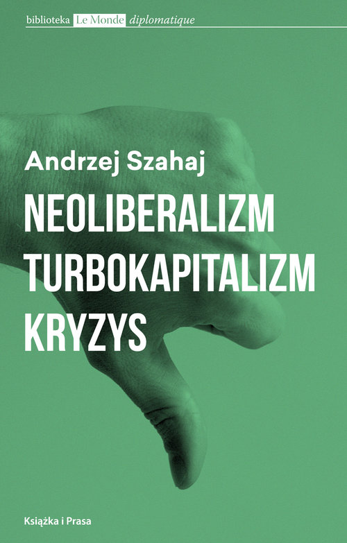 Image of Neoliberalizm turbokapitalizm kryzys