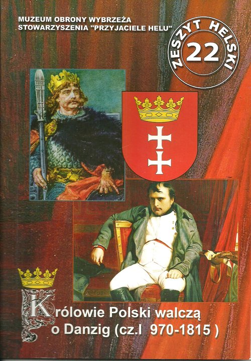 Image of Królowie Polski walczą o Danzig Część I 970-1815