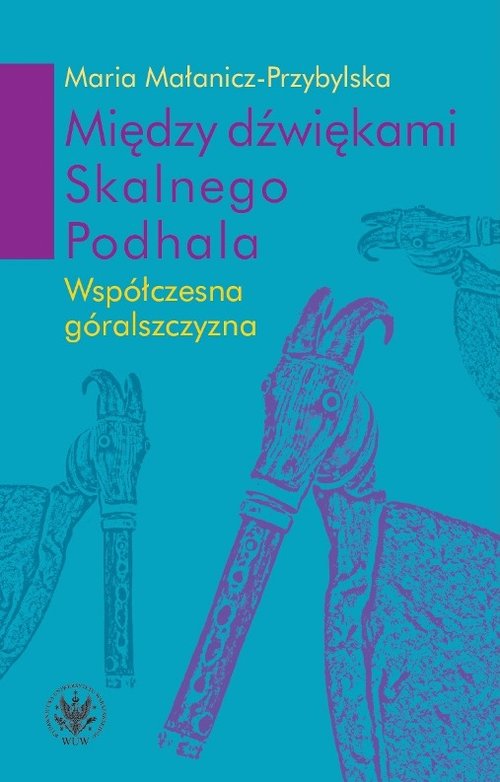 Image of Między dźwiękami Skalnego Podhala. Współczesna góralszczyzna