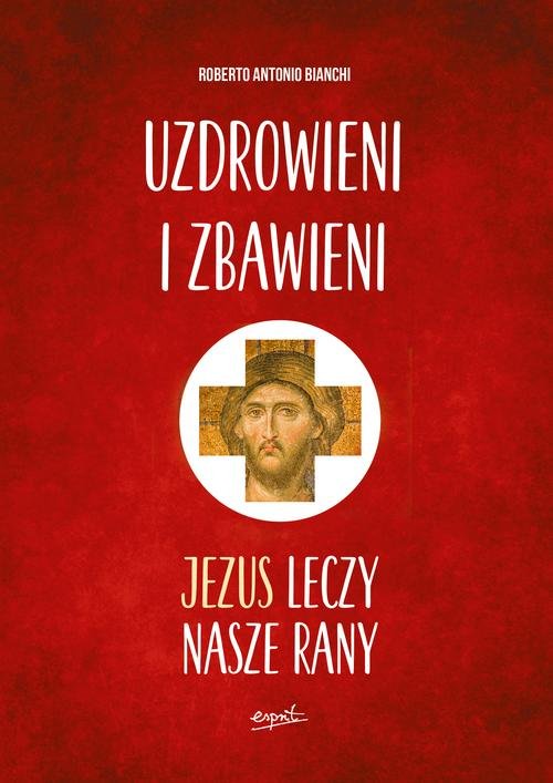 Image of Uzdrowieni i zbawieni Jezus leczy nasze rany