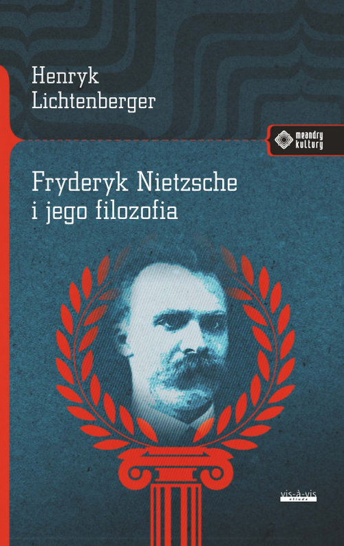 Image of Fryderyk Nietzsche i jego filozofia
