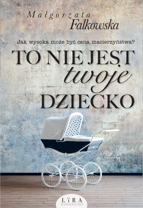 Image of To nie jest twoje dziecko