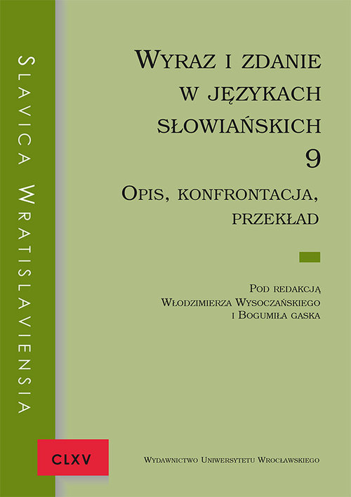 Image of Slavica Wratislaviensia CLXV Wyraz i zdanie w językach słowiańskich 9. Opis, konfrontacja, przekład