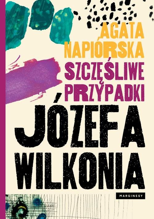 Image of Szczęśliwe przypadki Józefa Wilkonia