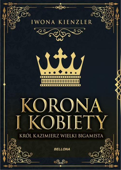 Image of Korona i kobiety Król Kazimierz wielki bigamista