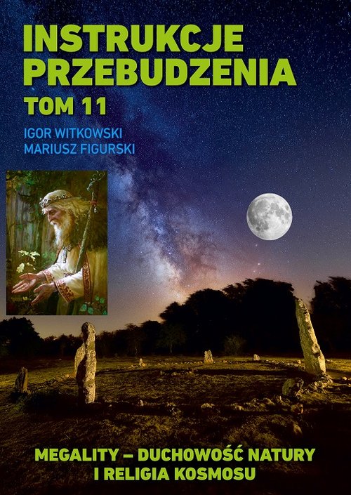 Image of Instrukcje przebudzenia Tom 11 Megality - duchowość natury i religia kosmosu