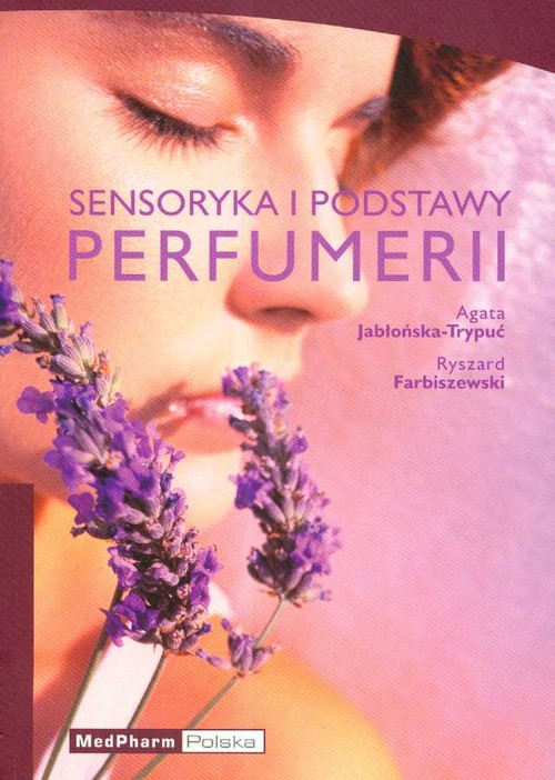 Image of Sensoryka i podstawy perfumerii