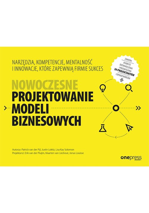 Image of Nowoczesne projektowanie modeli biznesowych Narzędzia, kompetencje, mentalność i innowacje