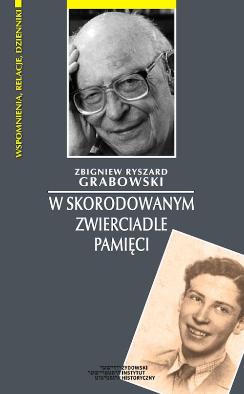 Image of W skorodowanym zwierciadle pamięci