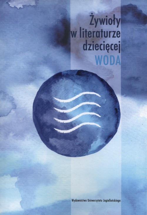 Image of Żywioły w literaturze dziecięcej Woda