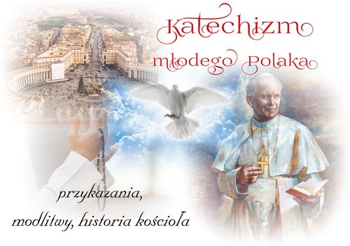 Image of Katechizm młodego Polaka Przykazania, modlitwy, historia kościoła