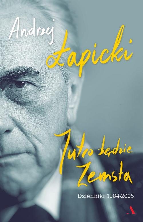 Image of Jutro będzie zemsta Dzienniki 1984-2005