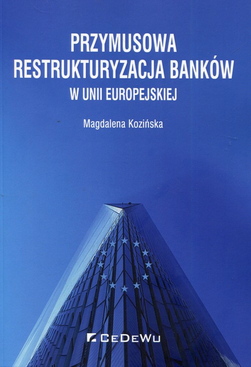 Image of Przymusowa restrukturyzacja banków w Unii Europejskiej