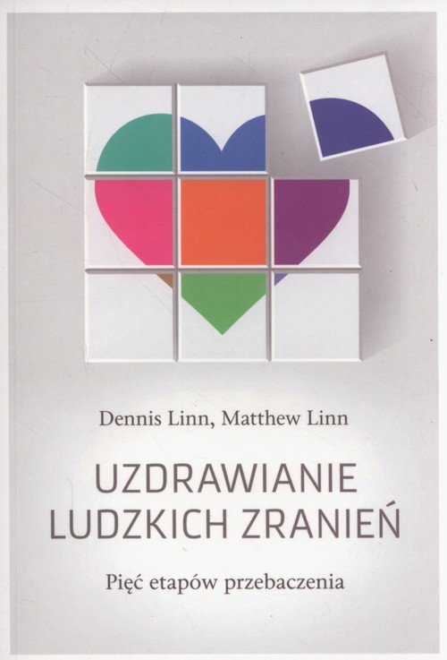 Image of Uzdrawianie ludzkich zranień Pięć etapów przebaczenia