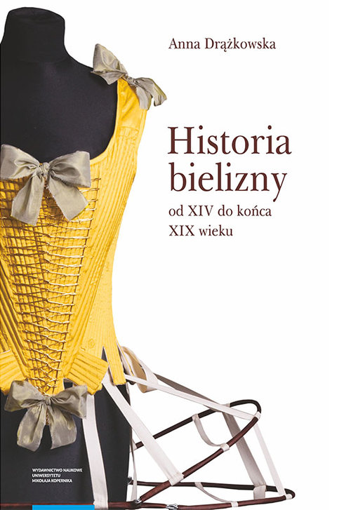 Image of Historia bielizny od XIV do końca XIX wieku