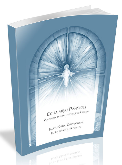 Image of Echa Męki Pańskiej Via crucis domini nostri Jesus Christi