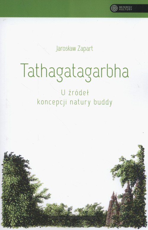 Image of Tathagatagarbha U źródeł koncepcji natury buddy