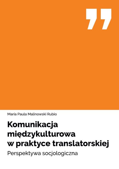 Image of Komunikacja międzykulturowa w praktyce translatorskiej Perspektywa socjologiczna