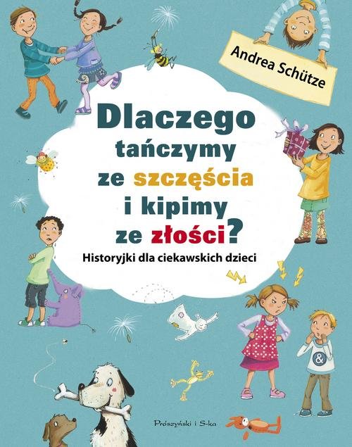 Image of Dlaczego tańczymy ze szczęścia i kipimy ze złości?