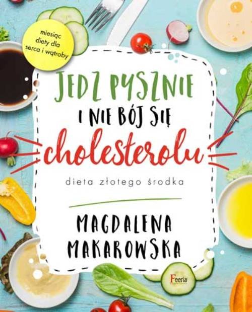 Image of Jedz pysznie i nie bój się cholesterolu