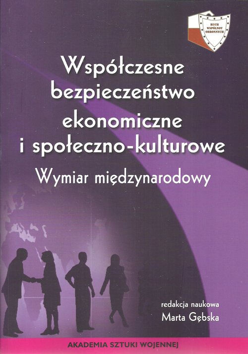 Image of Współczesne bezpieczeństwo ekonomiczne i społeczno-kulturowe Wymiar miedzynarodowy