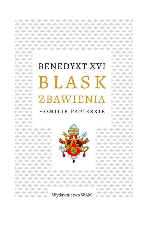 Image of Blask zbawienia Homilie papieskie