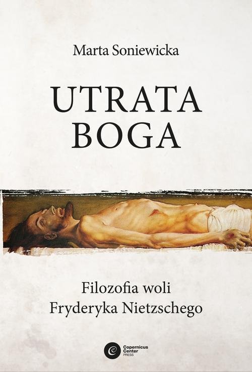 Image of Utrata Boga Filozofia woli Fryderyka Nietzschego