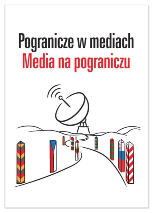 Image of Pogranicze w mediach Media na pograniczu